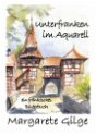 Unterfranken im Aquarell